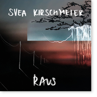 Svea Kirschmeier - RAUS (EP/2023)